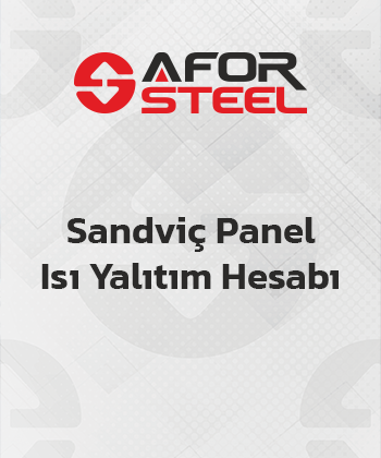 Sandviç Panel Isı Yalıtım Hesabı